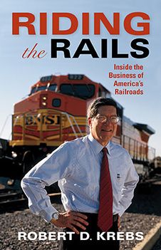Riding the Rails: Inside the Business of America's Railroads