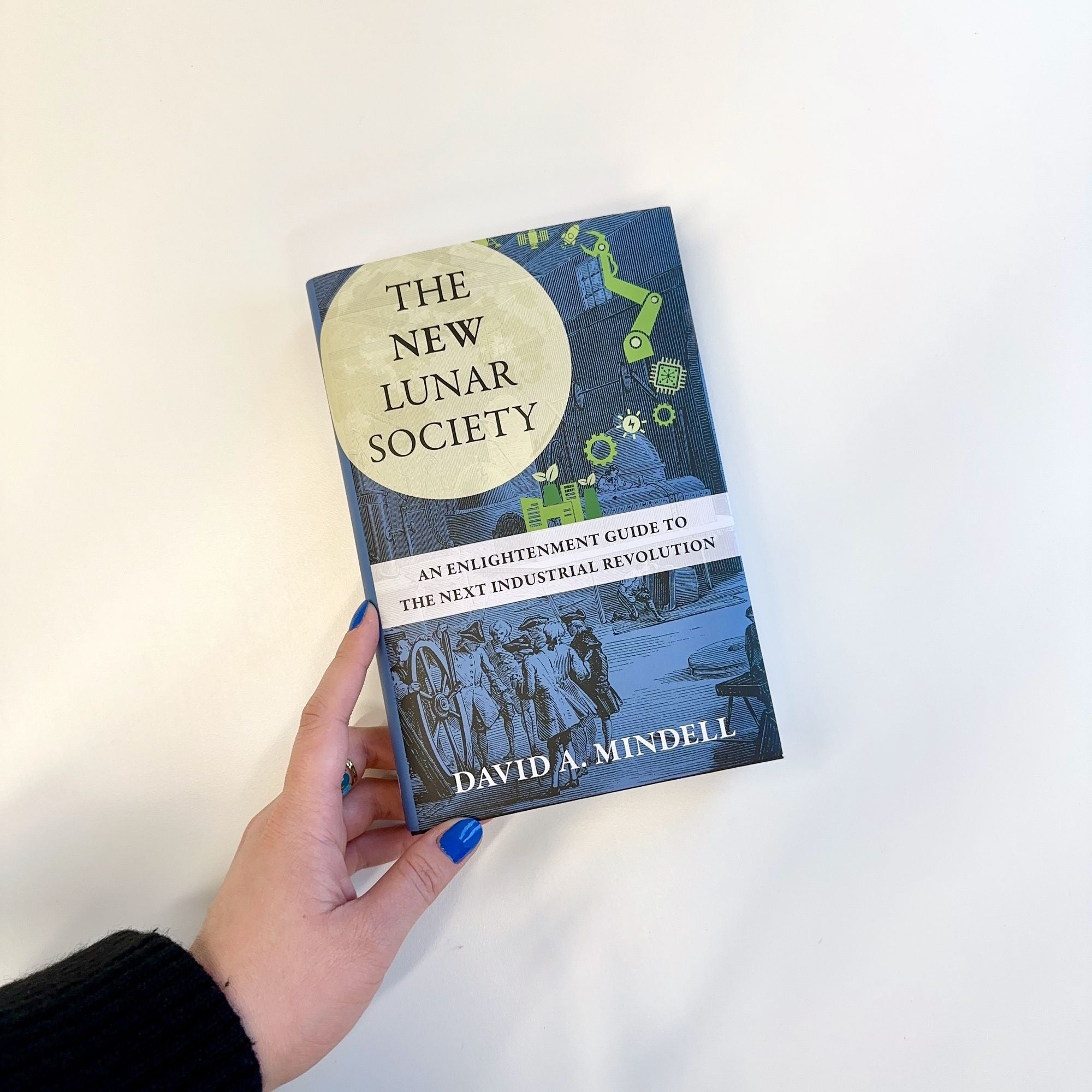 The New Lunar Society: An Enlightenment Guide to the Next Industrial Revolution