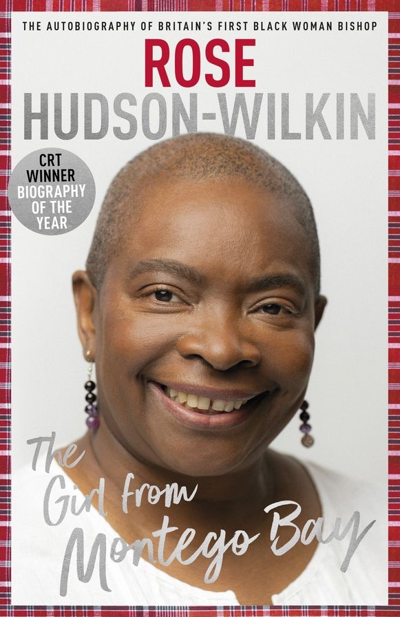 Girl from Montego Bay: The Autobiography of Britain's First Black Woman Bishop Rose Hudson-Wilkin