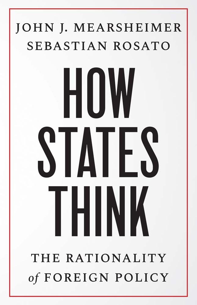 How States Think: The Rationality of Foreign Policy