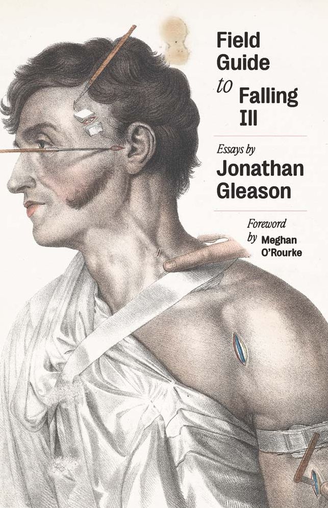 Field Guide to Falling Ill: Essays