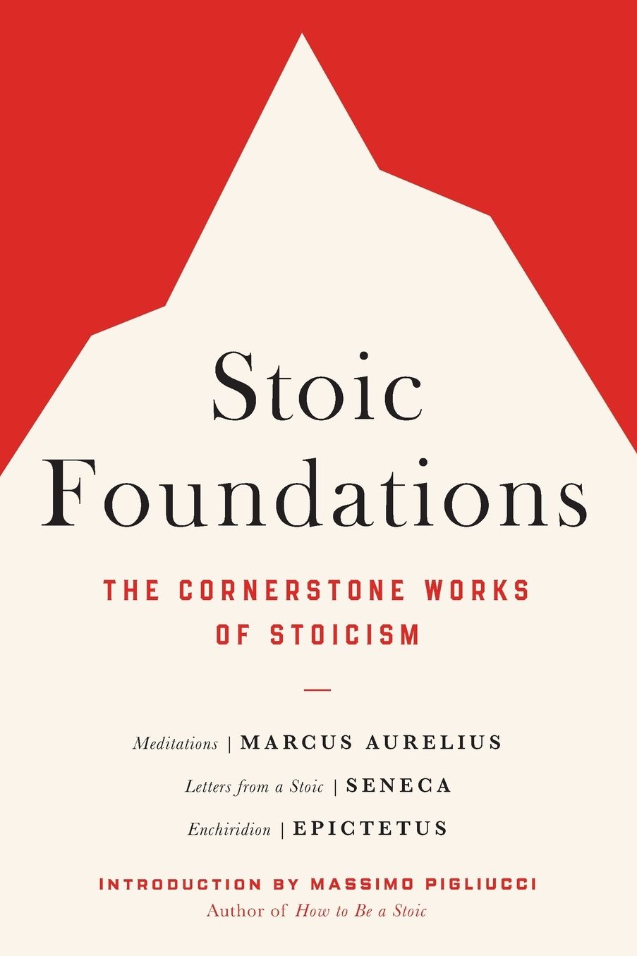 Stoic Foundations: The Cornerstone Works of Stoicism