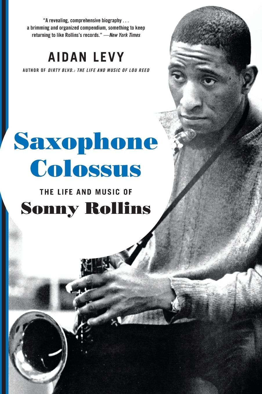 Saxophone Colossus: The Life and Music of Sonny Rollins