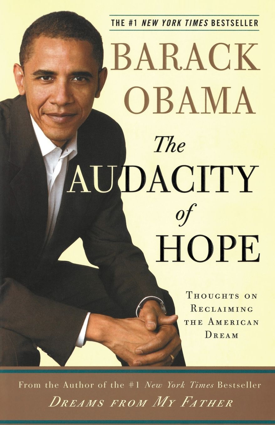 The Audacity of Hope: Thoughts on Reclaiming the American Dream