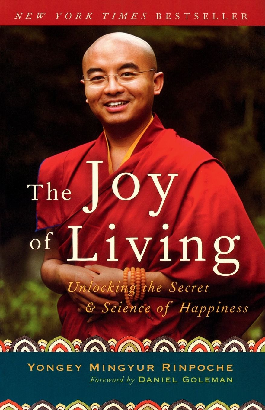 The Joy of Living: Unlocking the Secret and Science of Happiness
