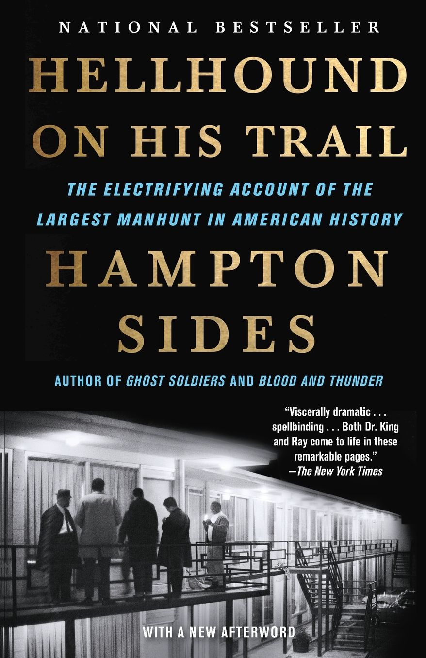 Hellhound on His Trail: The Electrifying Account of the Largest Manhunt in American History