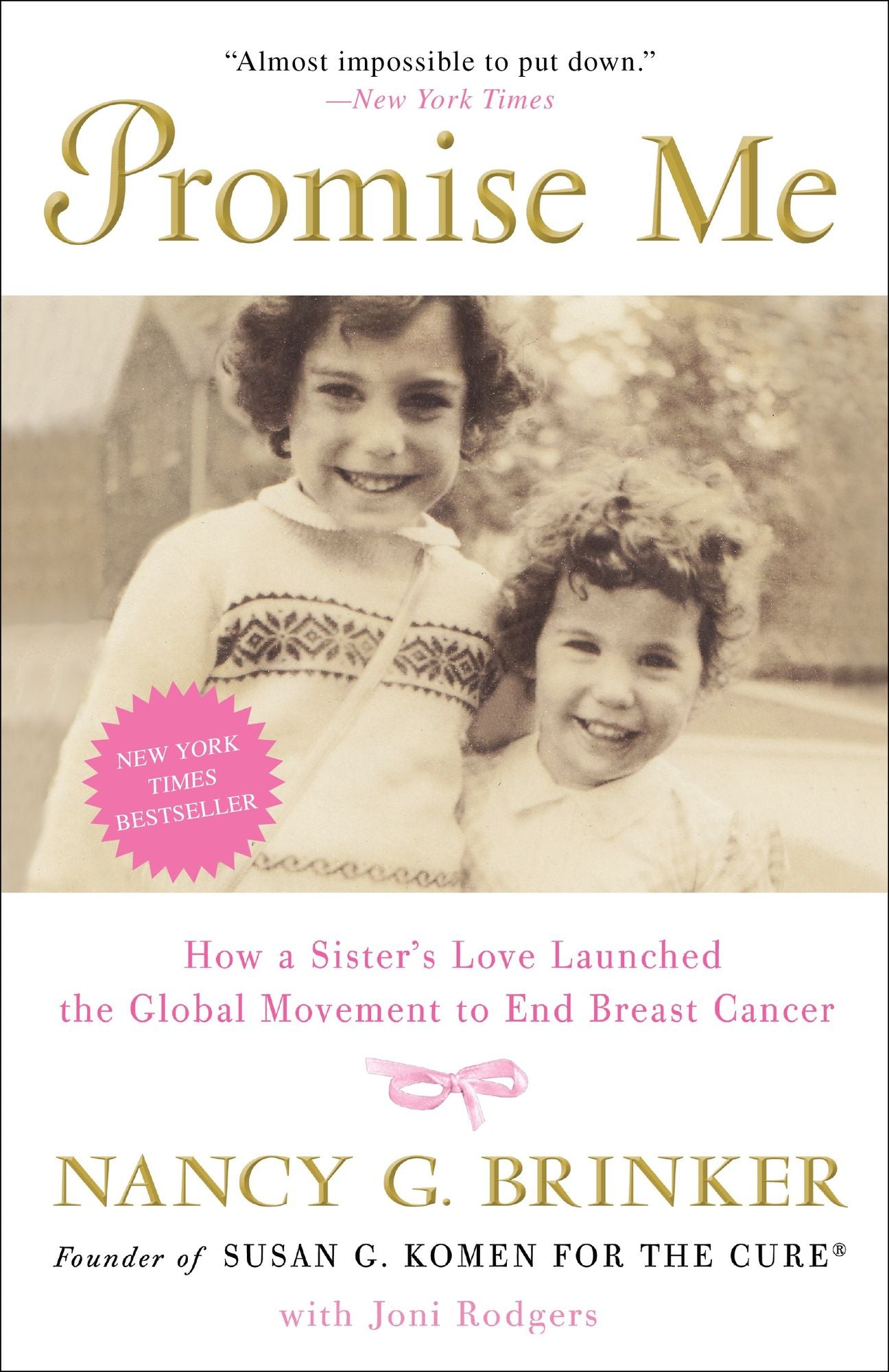 Promise Me: How a Sister's Love Launched the Global Movement to End Breast Cancer