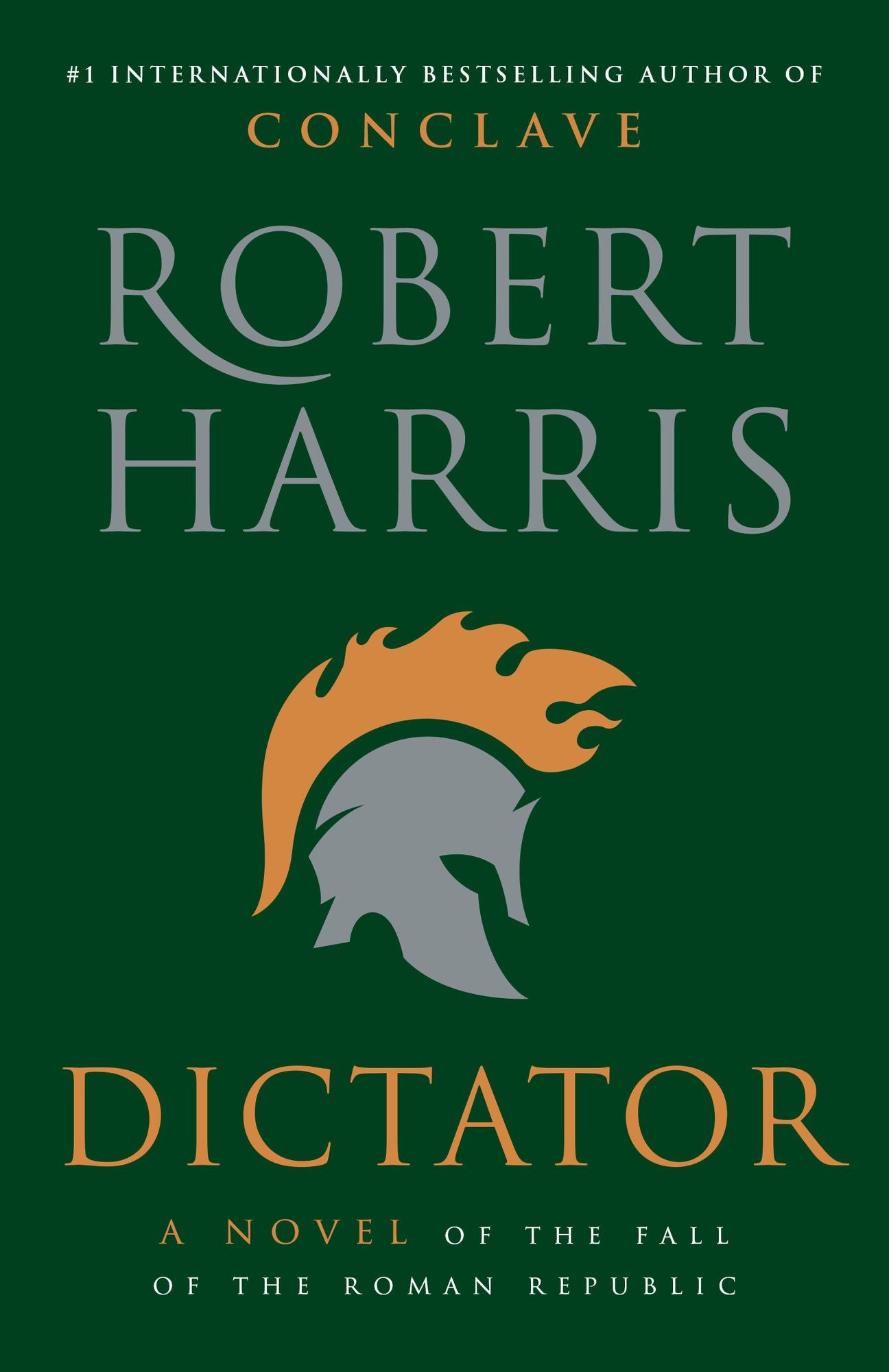 Dictator: A Novel