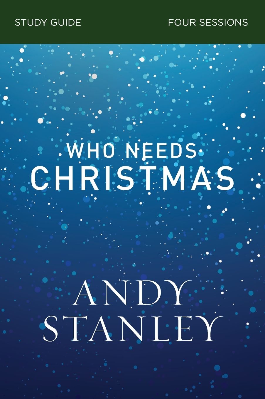 Who Needs Christmas Bible Study Guide