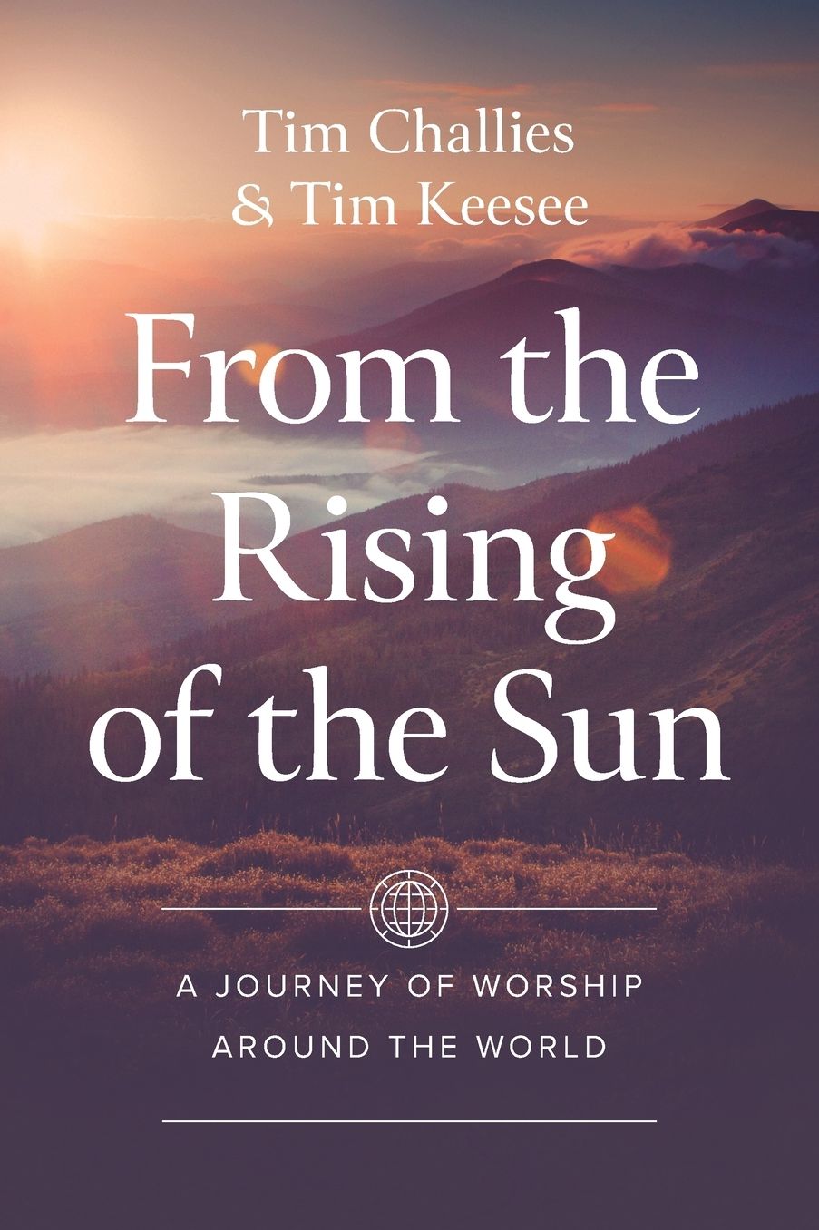 From the Rising of the Sun: A Journey of Worship Around the World