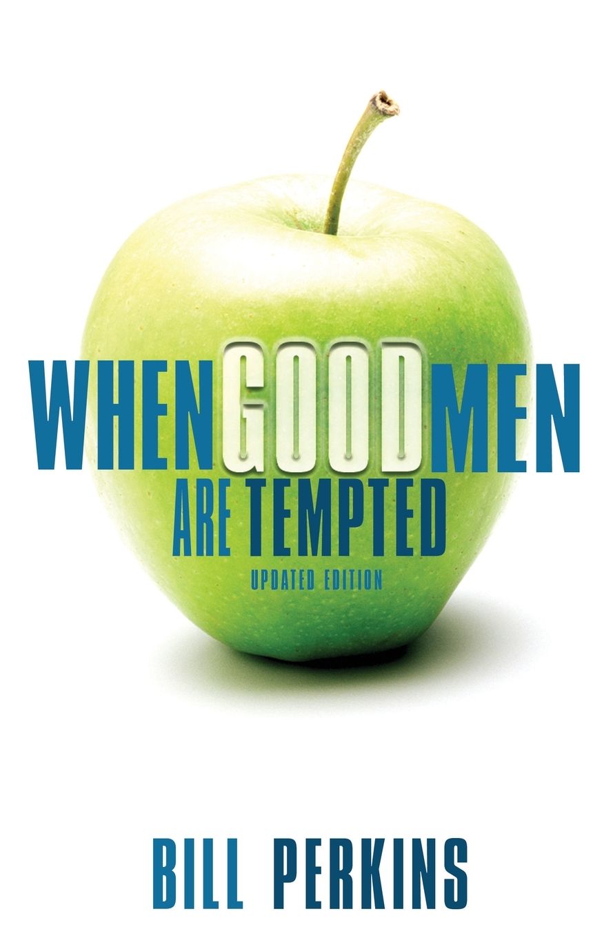 When Good Men Are Tempted: Every Man Faces Sexual Temptation. What You Need Is a Plan to Resist It.