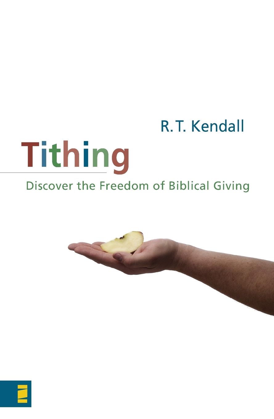 Tithing: Discover the Freedom of Biblical Giving