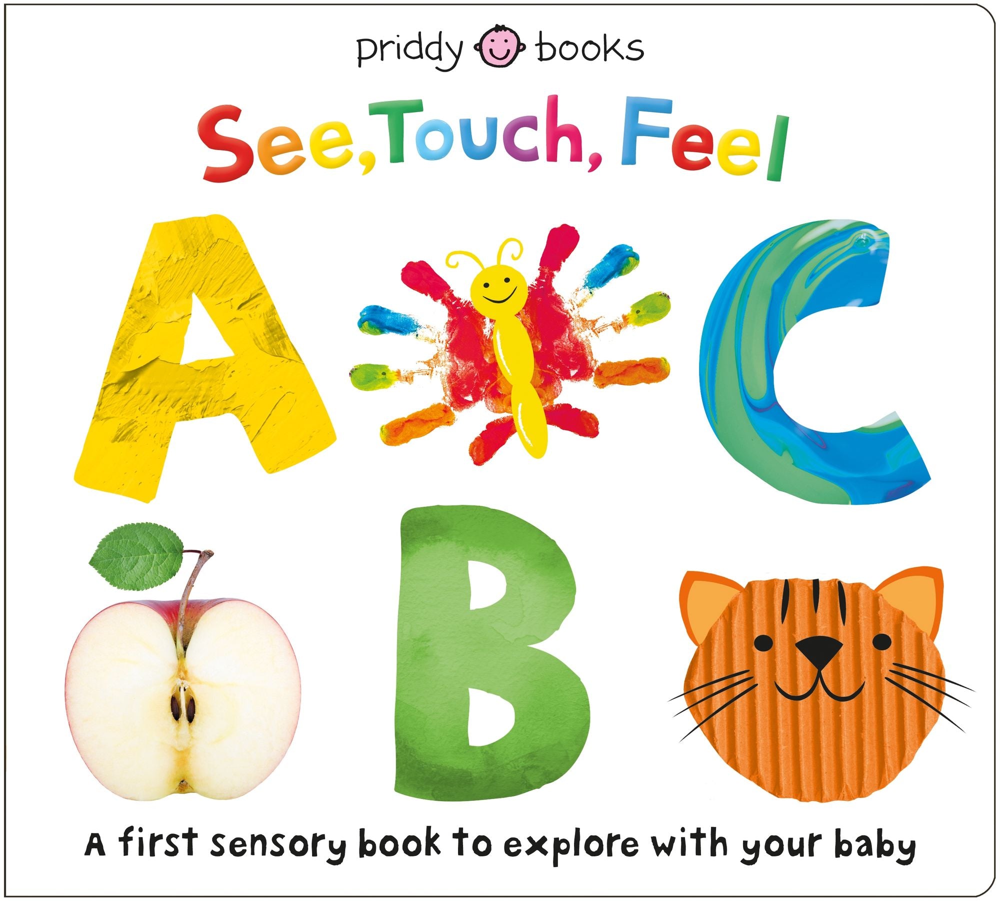 See, Touch, Feel: ABC: A First Sensory Alphabet Book