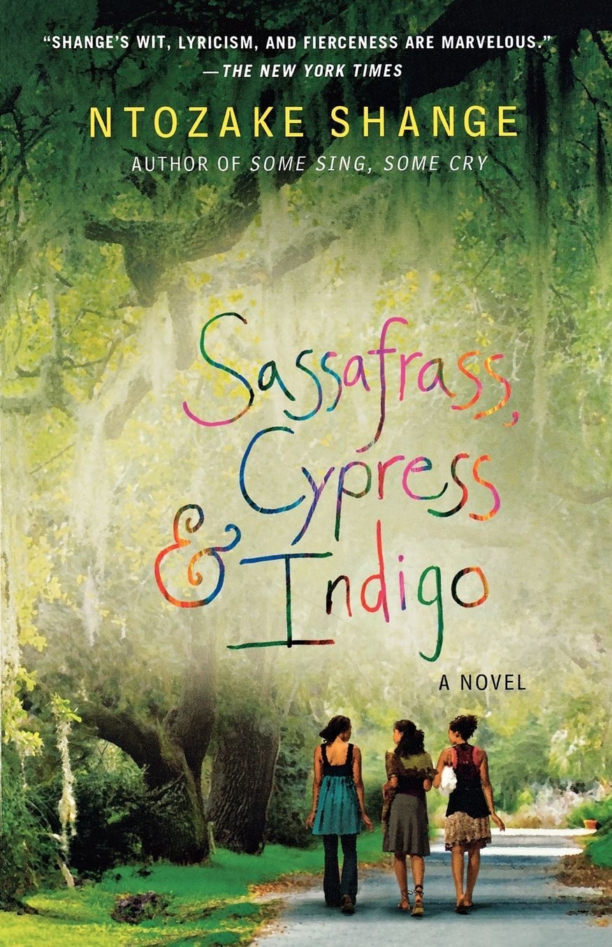 Sassafrass, Cypress and Indigo