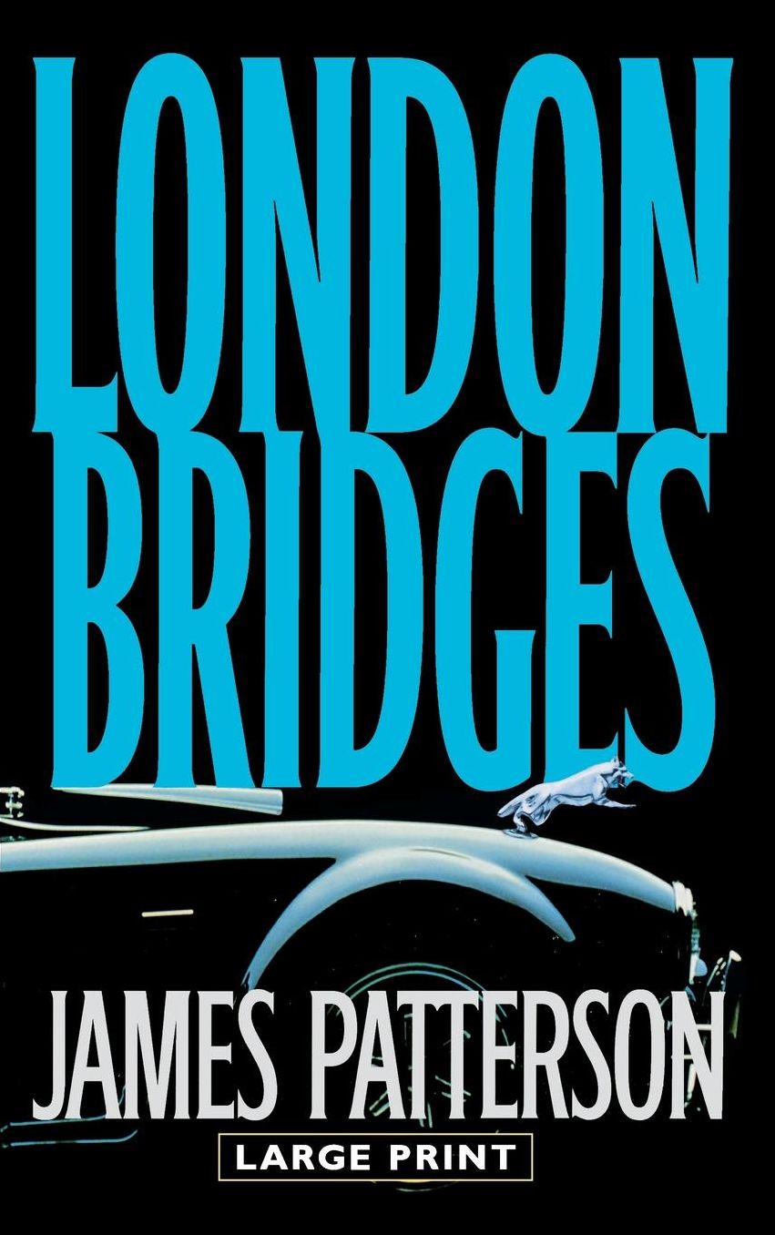 London Bridges (Alex Cross Series #10)