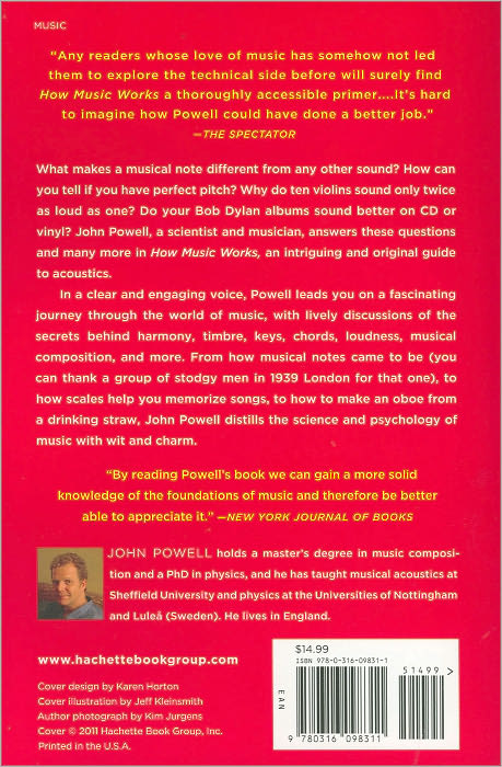How Music Works: The Science and Psychology of Beautiful Sounds, from Beethoven to the Beatles and Beyond