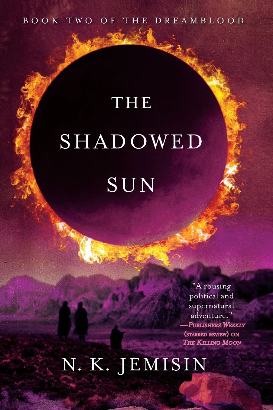 The Shadowed Sun (Dreamblood Series #2)