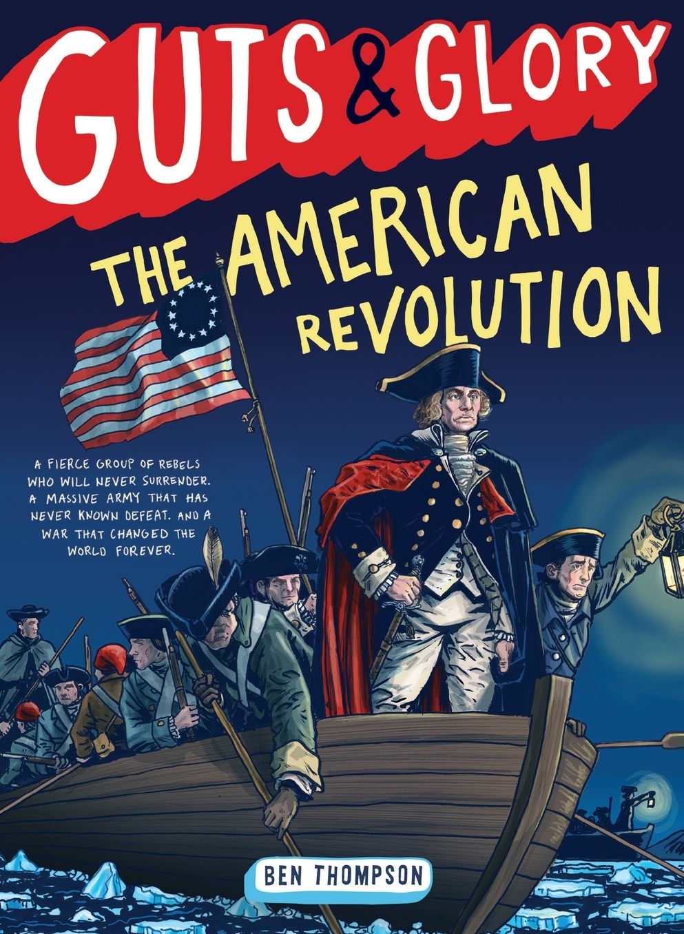 Guts & Glory: The American Revolution