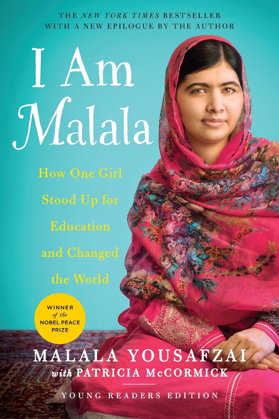 I Am Malala: How One Girl Stood Up for Education and Changed the World (Young Readers Edition)