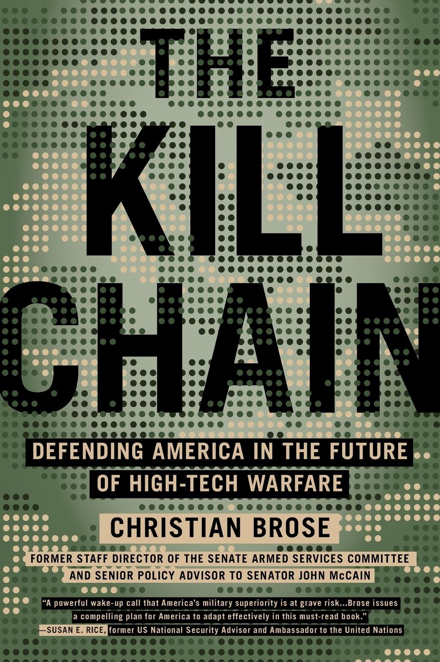 The Kill Chain: Defending America in the Future of High-Tech Warfare