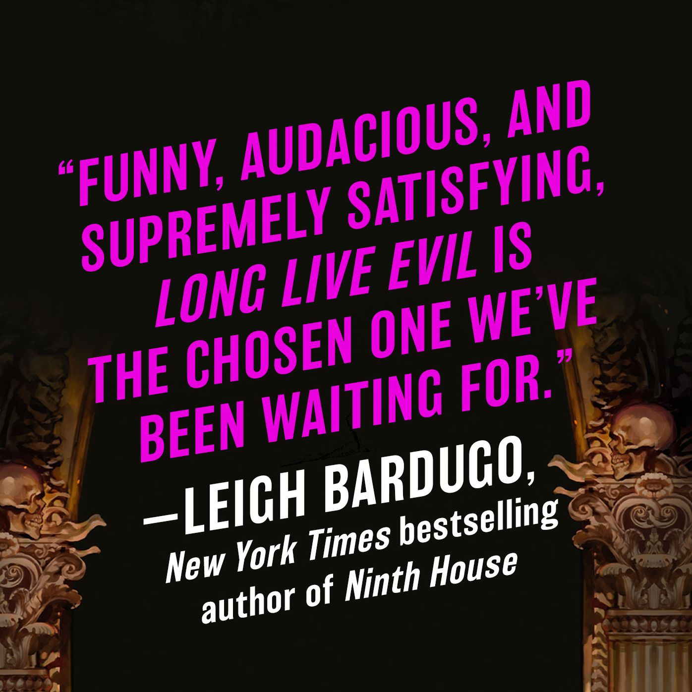 Long Live Evil