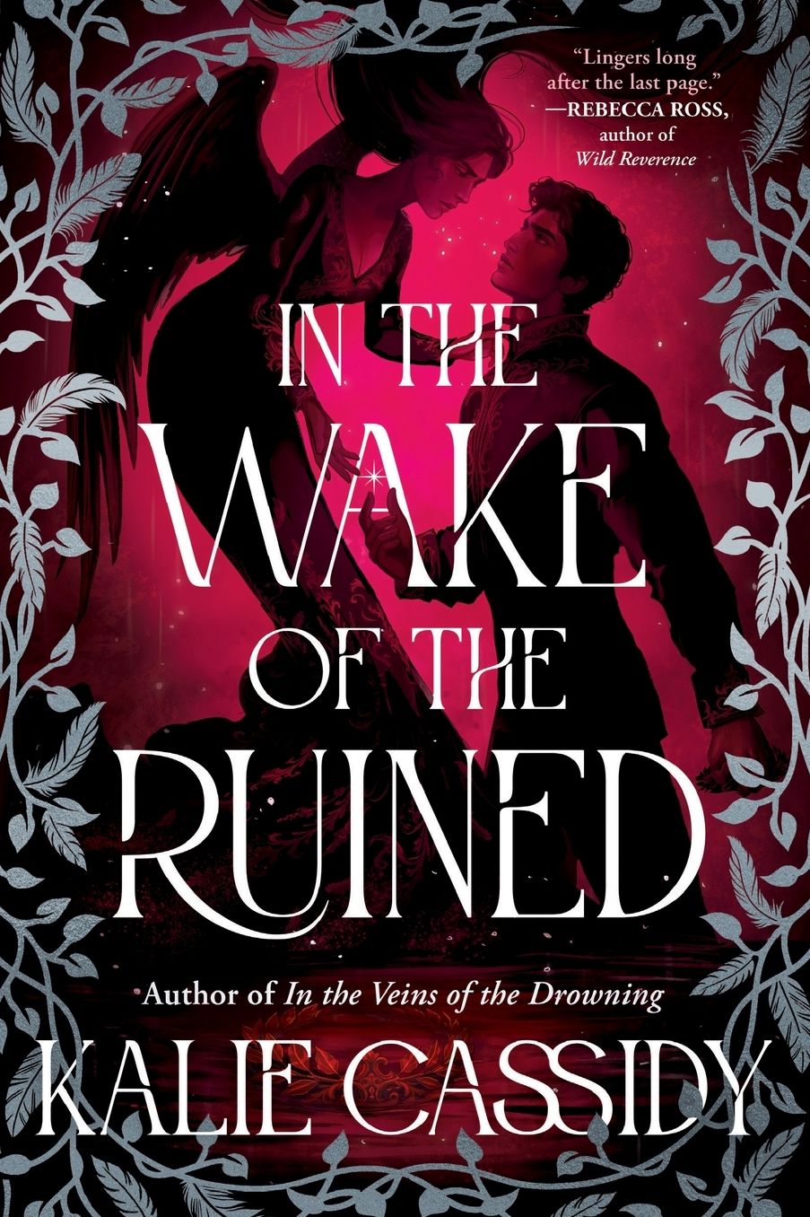 In the Wake of the Ruined: A Novel