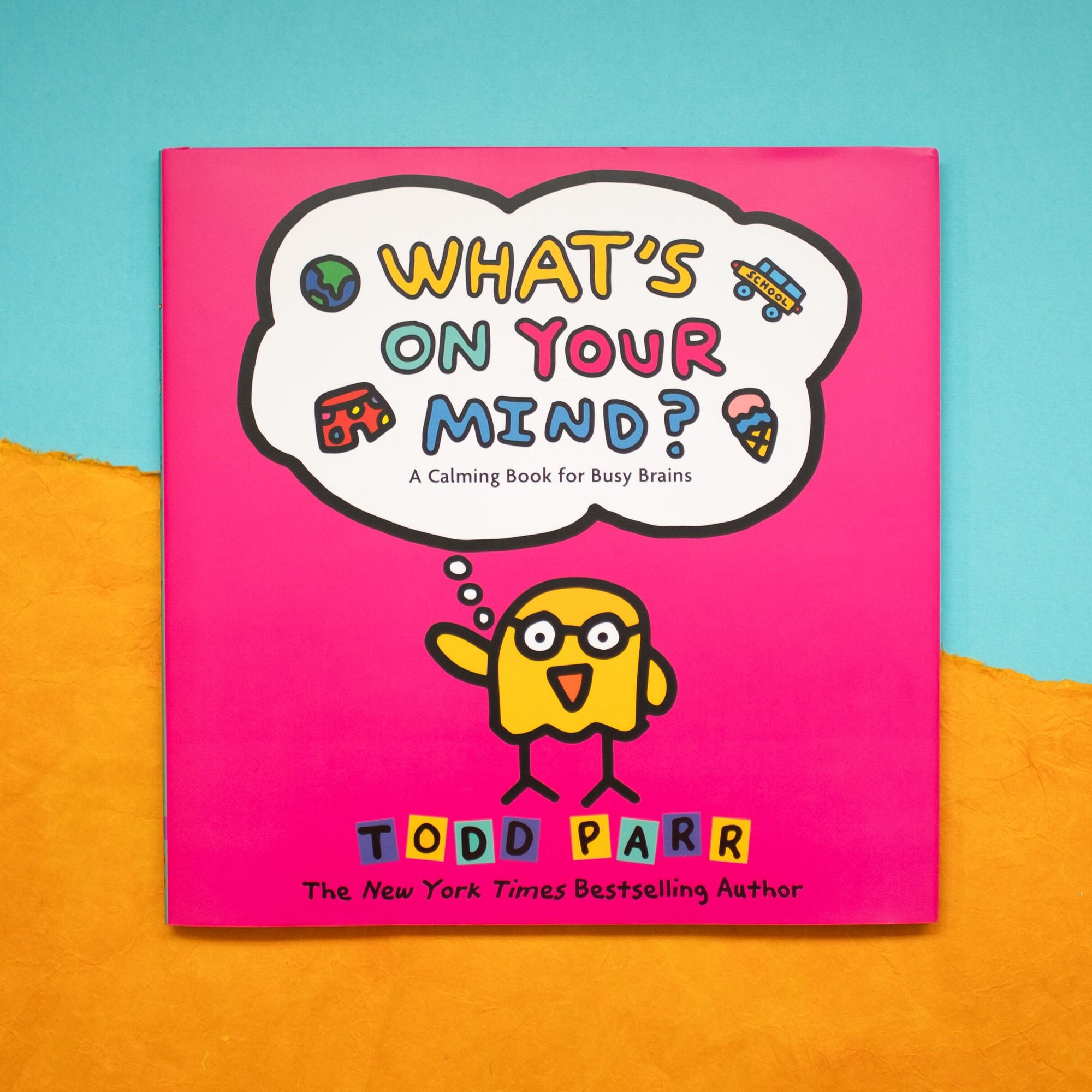 What's On Your Mind?: A Calming Book for Busy Brains