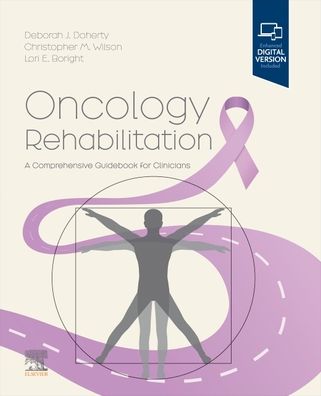 Oncology Rehabilitation: A Comprehensive Guidebook for Clinicians