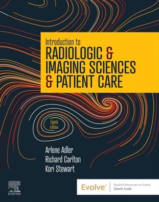 Introduction to Radiologic & Imaging Sciences & Patient Care