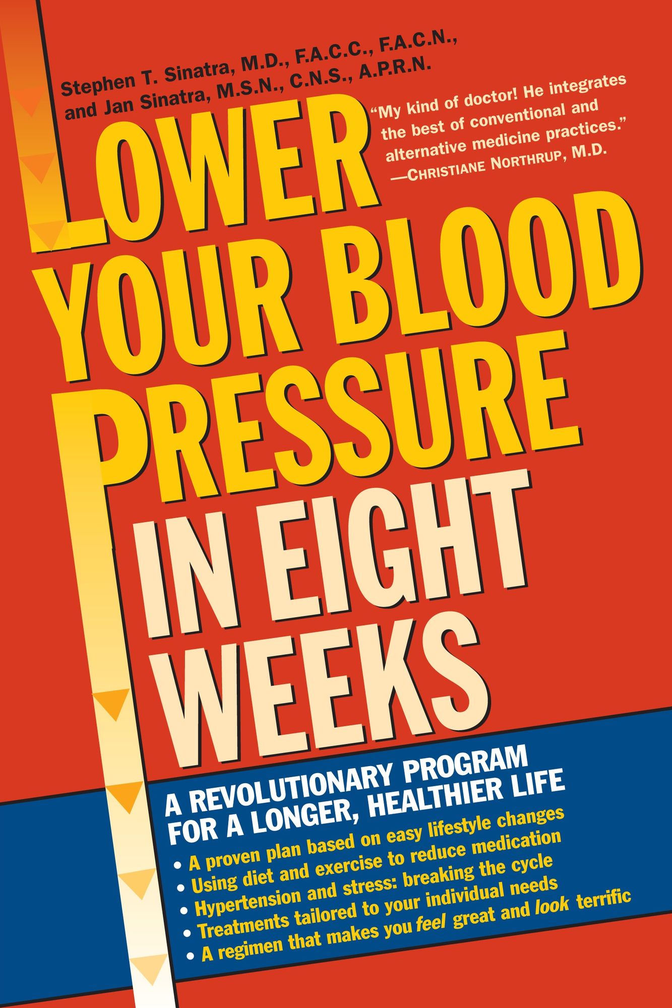 Lower Your Blood Pressure in 8 Weeks: A Revolutionary Program for a Longer, Healthier Life