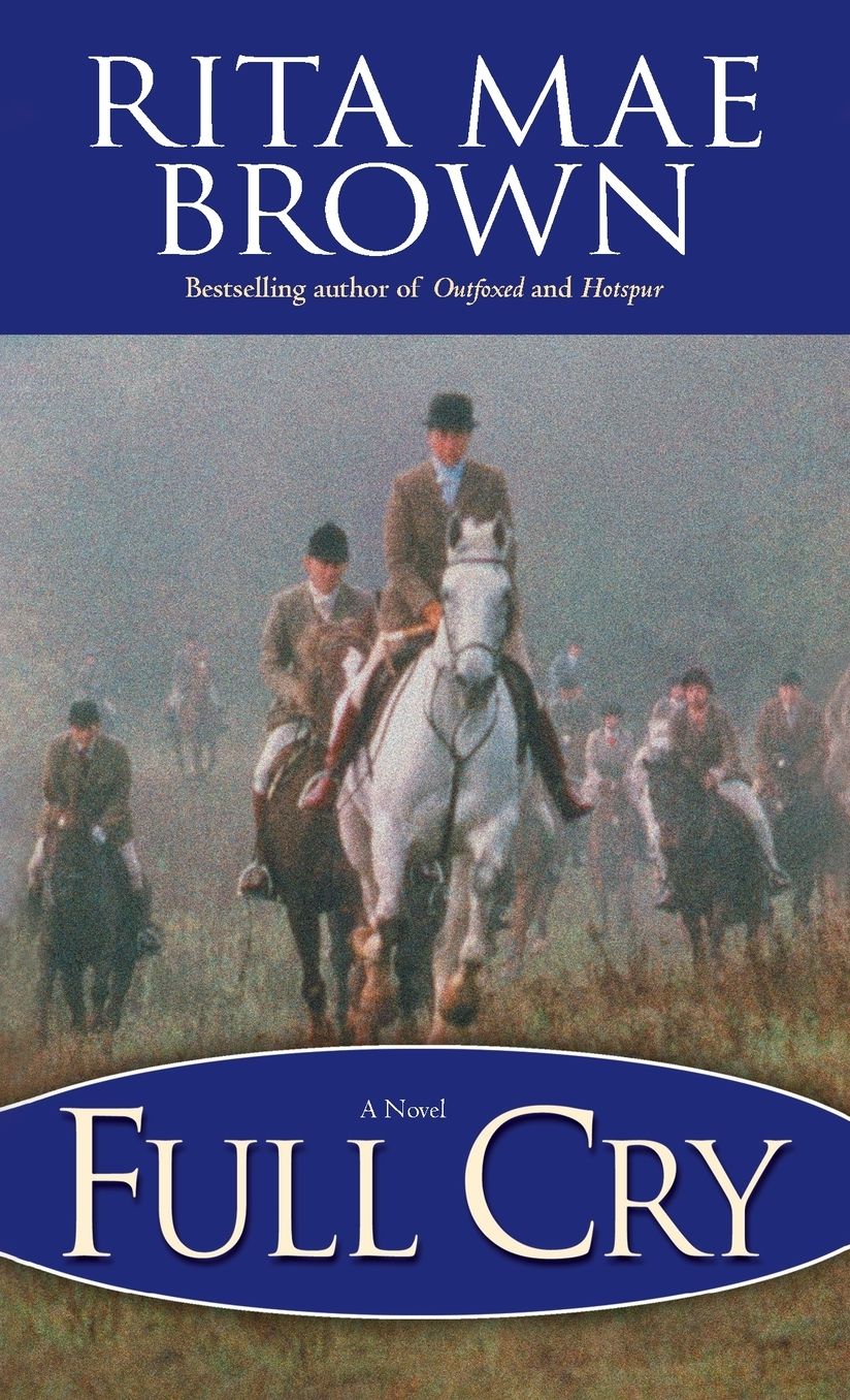 Full Cry (Sister Jane Foxhunting Series #3)