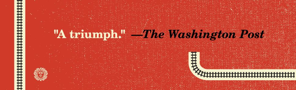 The Underground Railroad (Pulitzer Prize Winner) (National Book Award Winner)