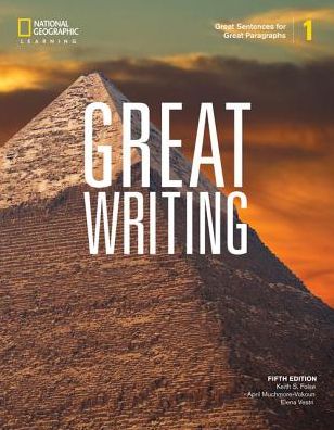 Great Writing 1: Great Sentences for Great Paragraphs