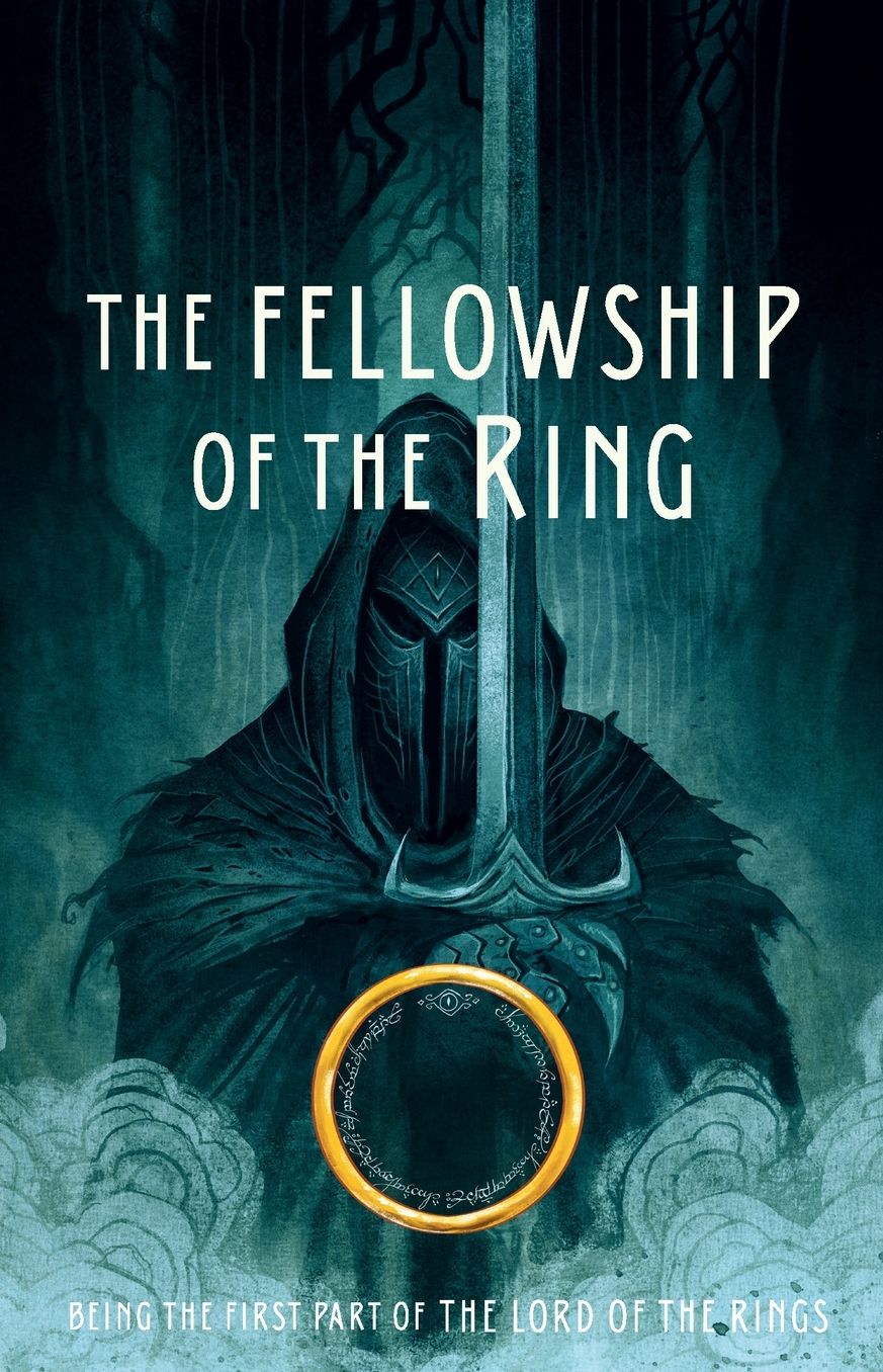 The Fellowship of the Ring (The Lord of the Rings, Part 1)