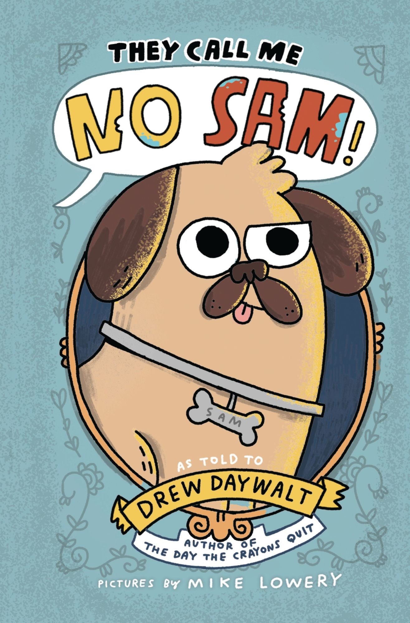 They Call Me No Sam!