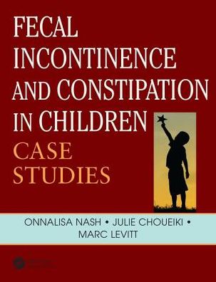 Fecal Incontinence and Constipation in Children: Case Studies