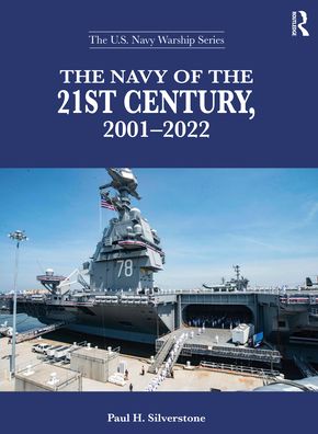The Navy of the 21st Century, 2001-2022