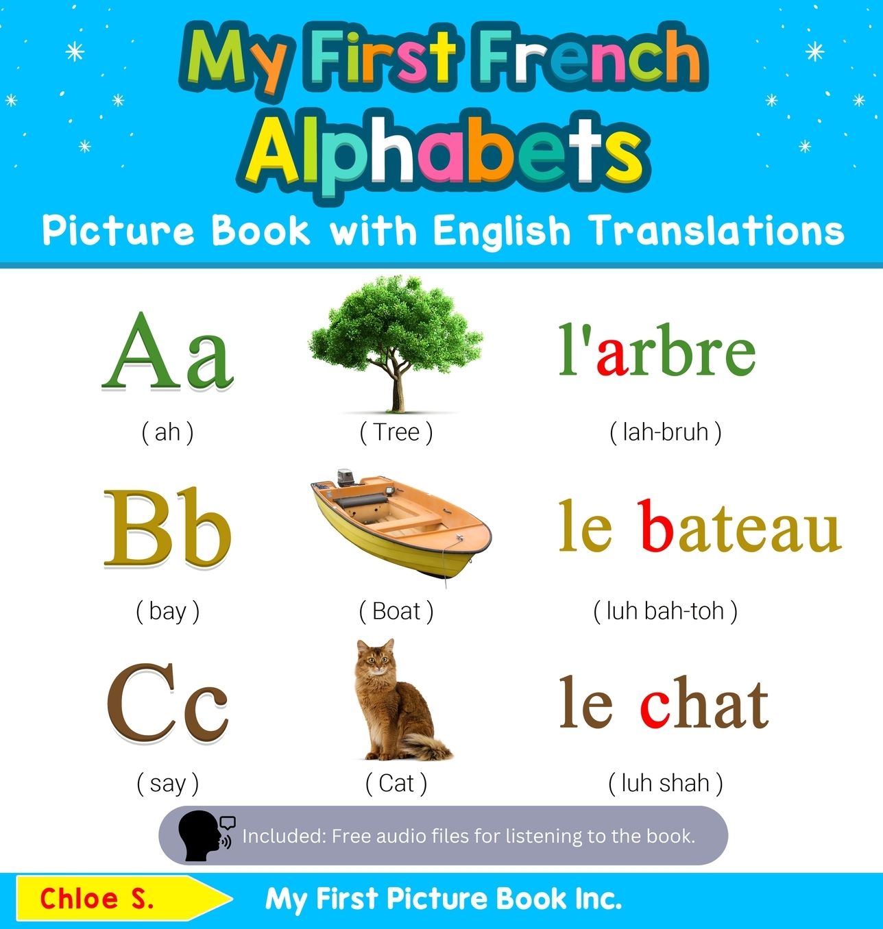 My First French Alphabets Picture Book with English Translations: Bilingual Early Learning & Easy Teaching French Books for Kids