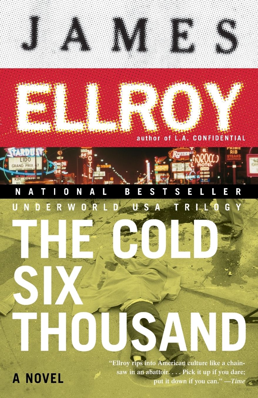 The Cold Six Thousand (Underworld USA Trilogy #2)