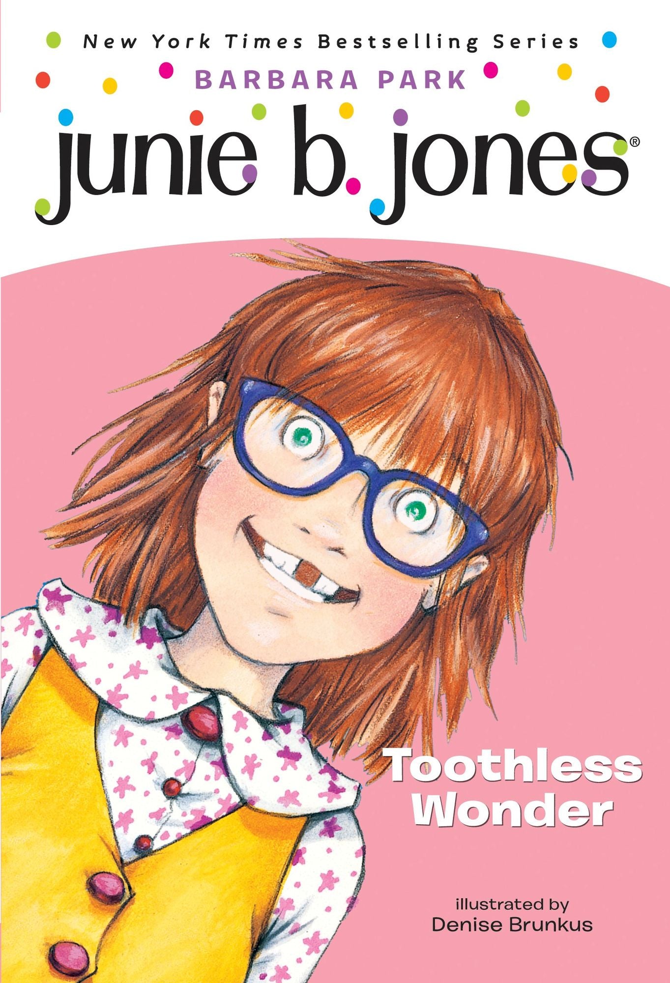 Toothless Wonder (Junie B. Jones Series #20)