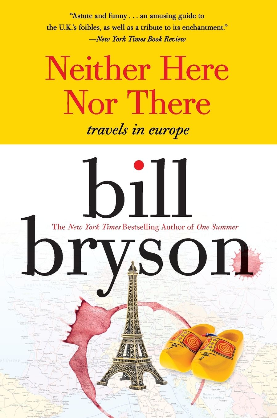 Neither Here Nor There:: Travels in Europe