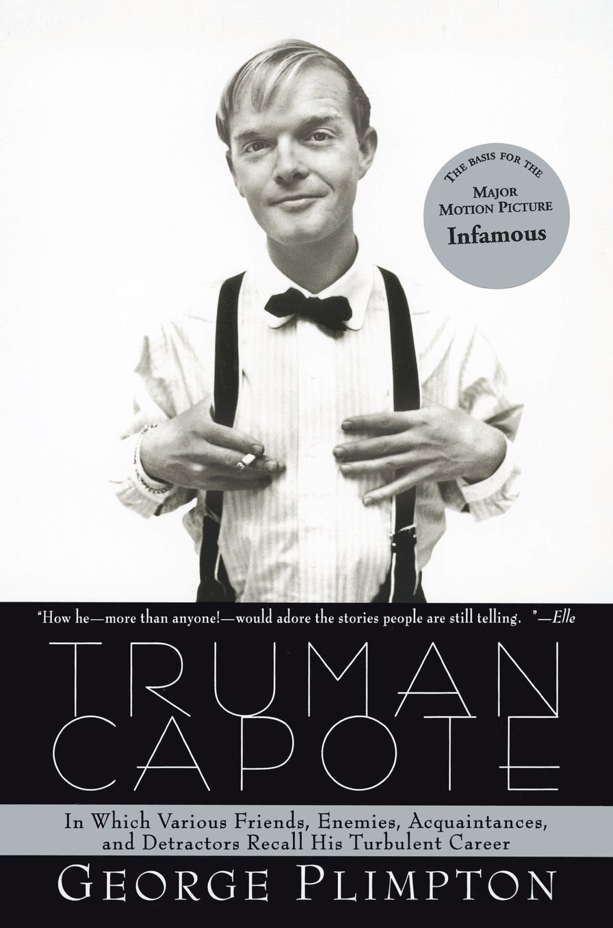 Truman Capote: In Which Various Friends, Enemies, Acquaintences and Detractors Recall His Turbulent Career