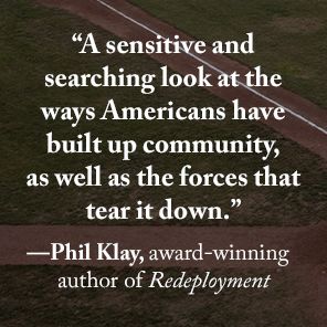 Homestand: Small Town Baseball and the Fight for the Soul of America