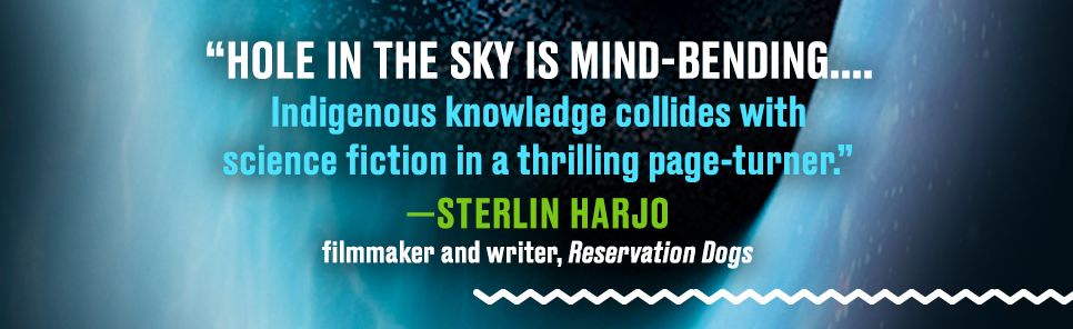 Hole in the Sky: A Novel