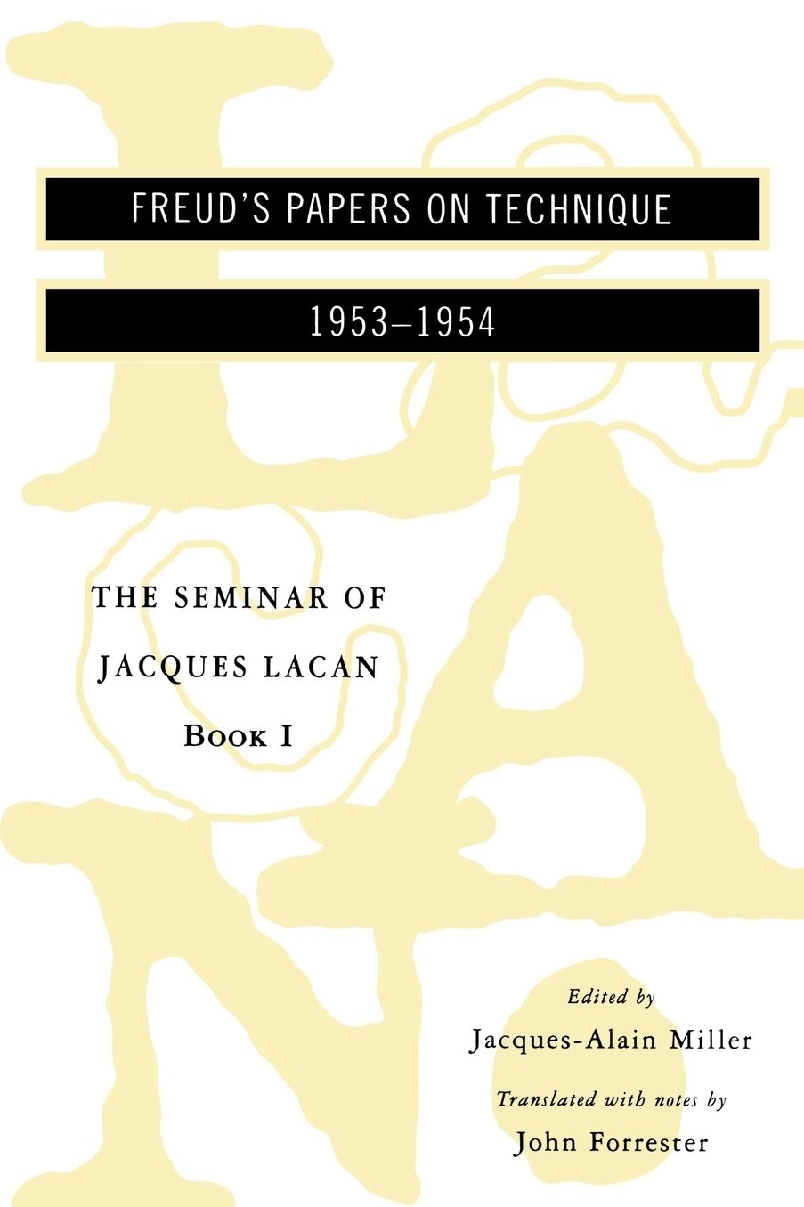 The Seminar of Jacques Lacan: Freud's Papers on Technique