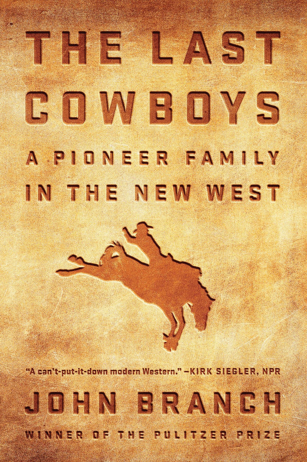 The Last Cowboys: A Pioneer Family in the New West
