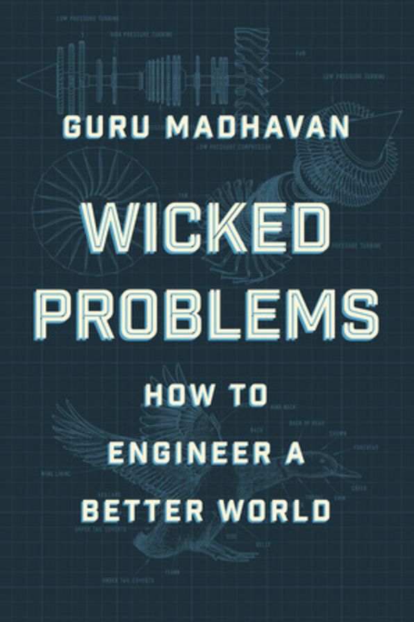 Wicked Problems: How to Engineer a Better World