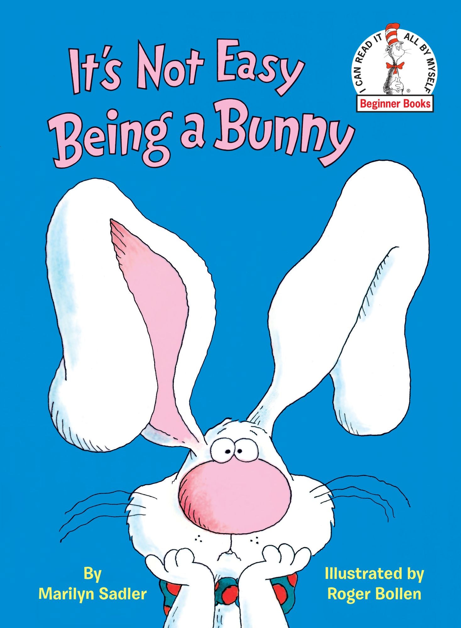 It's Not Easy Being a Bunny: A P.J. Funnybunny Book