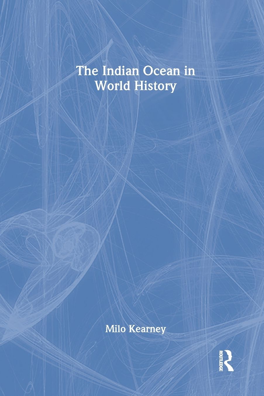 The Indian Ocean in World History