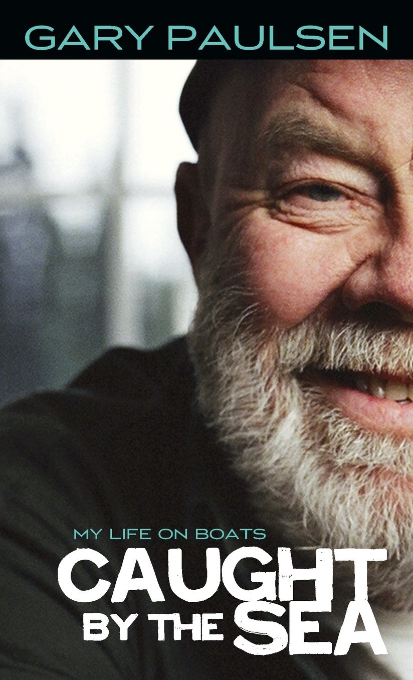 Caught by the Sea: My Life on Boats
